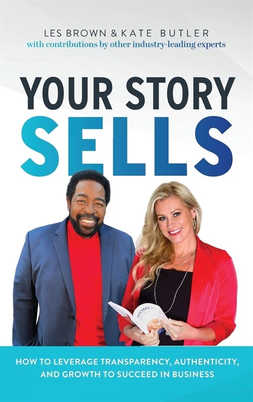 Your Story Sells: Inspired Impact (Hardcover)