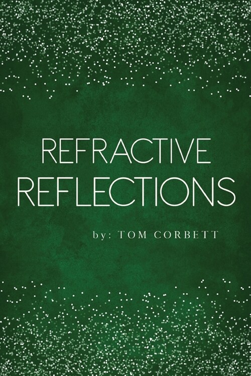 Refractive Reflections (Paperback)