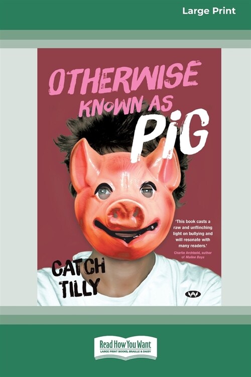 Otherwise Known as Pig [Large Print 16pt] (Paperback)