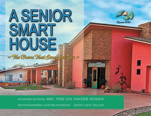 A Senior Smart House: The Home That Cares for You (Paperback)