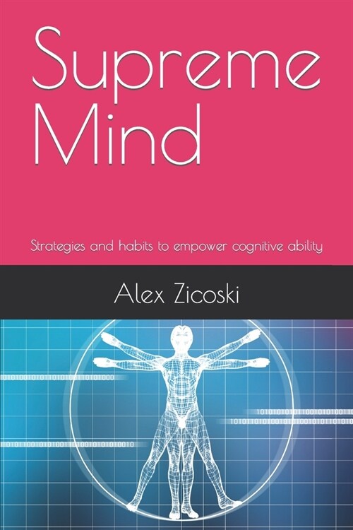 Supreme Mind: Strategies and habits to empower cognitive ability (Paperback)