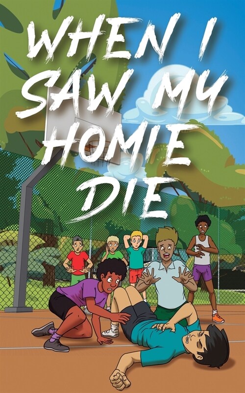 When I Saw My Homie Die (Paperback)