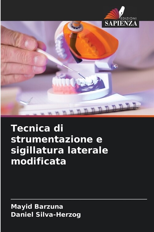 Tecnica di strumentazione e sigillatura laterale modificata (Paperback)