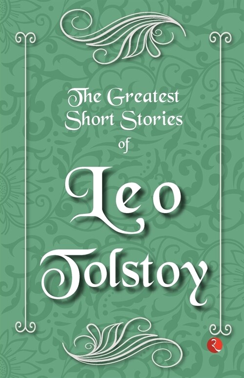 The Greatest Short Stories of Leo Tolstoy (Paperback)