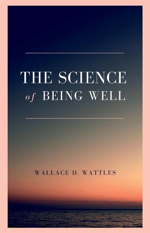 The Science of Being Well (Paperback)