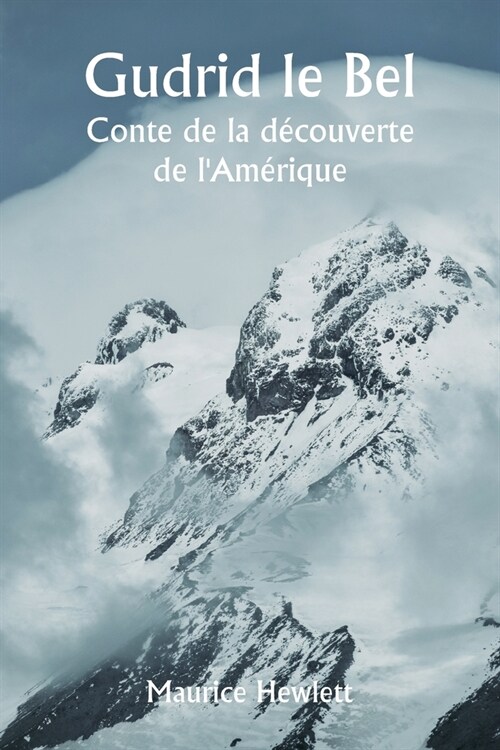 Gudrid le Bel Conte de la d?ouverte de lAm?ique (Paperback)