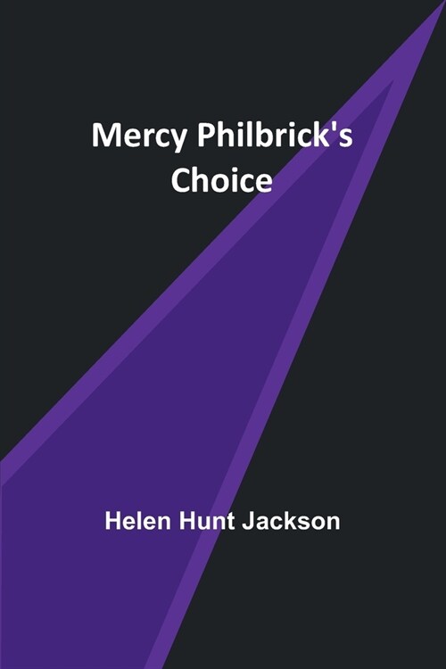 Mercy Philbricks Choice (Paperback)