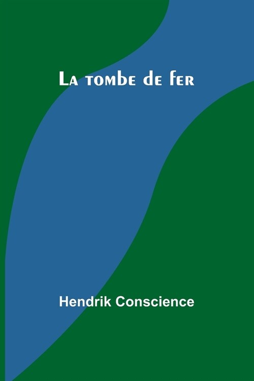 La tombe de fer (Paperback)