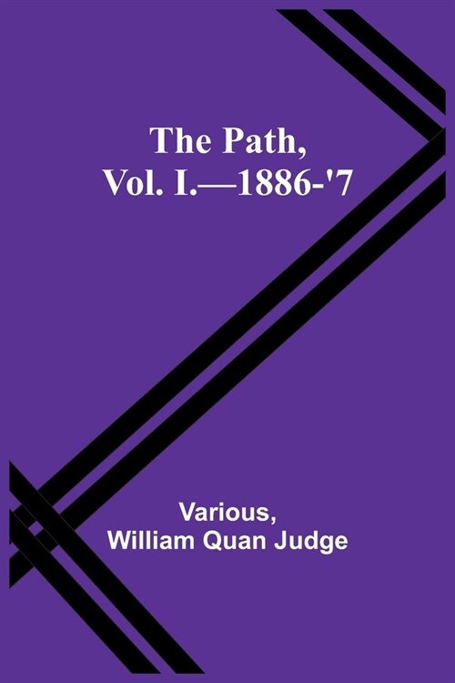 The Path, Vol. I.-1886-7 (Paperback)