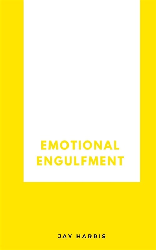 Emotional Engulfment (Paperback)