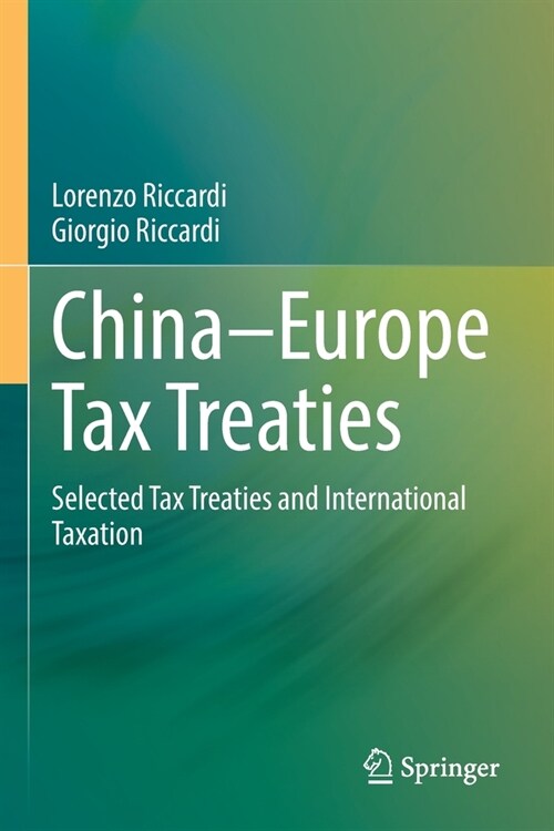 China-Europe Tax Treaties: Selected Tax Treaties and International Taxation (Paperback, 2022)