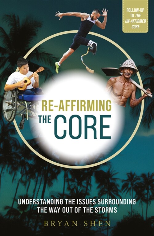 Re-Affirming the Core: Understanding the Issues Surrounding the Way Out of the Storms (Paperback)