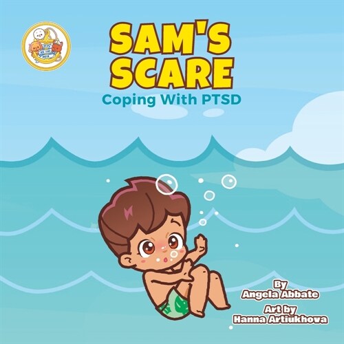 Sams Scare: Coping With PTSD (Paperback)