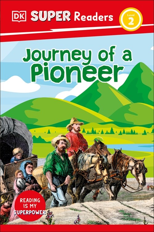 DK Super Readers Level 2 Journey of a Pioneer (Hardcover)