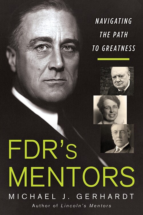 Fdrs Mentors: Navigating the Path to Greatness (Hardcover)
