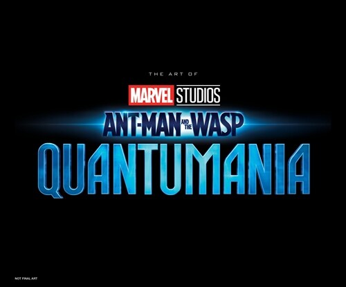 MARVEL STUDIOS ANT-MAN & THE WASP: QUANTUMANIA - THE ART OF THE MOVIE (Hardcover)