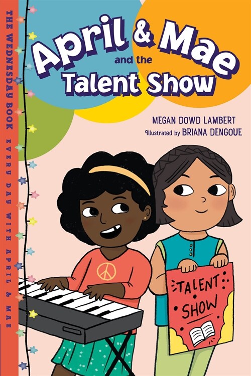 April & Mae and the Talent Show: The Wednesday Book (Paperback)