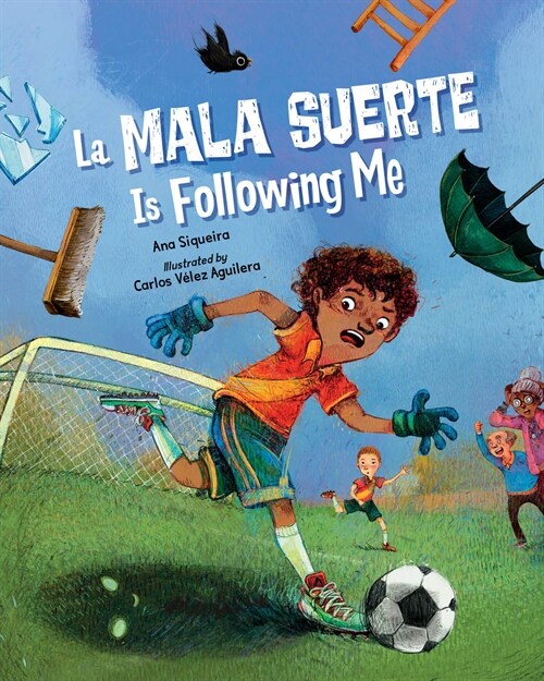 La Mala Suerte Is Following Me (Hardcover)