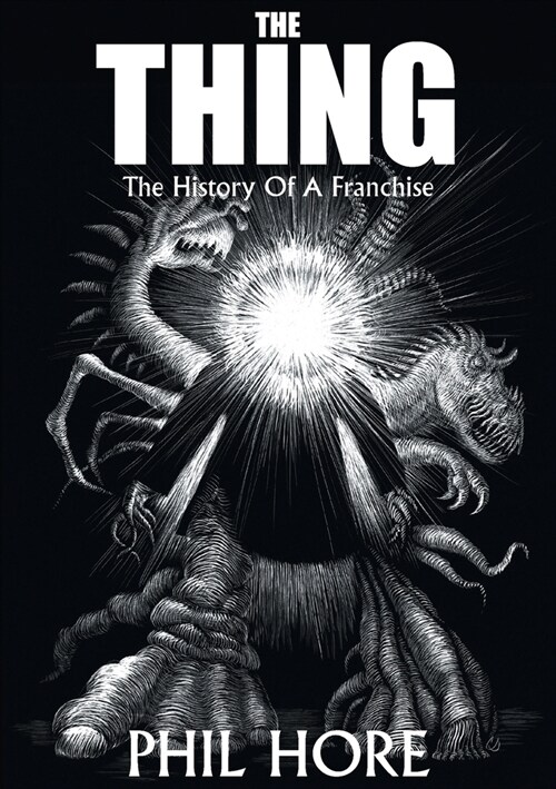 The Thing: The History of a Franchise (Paperback)