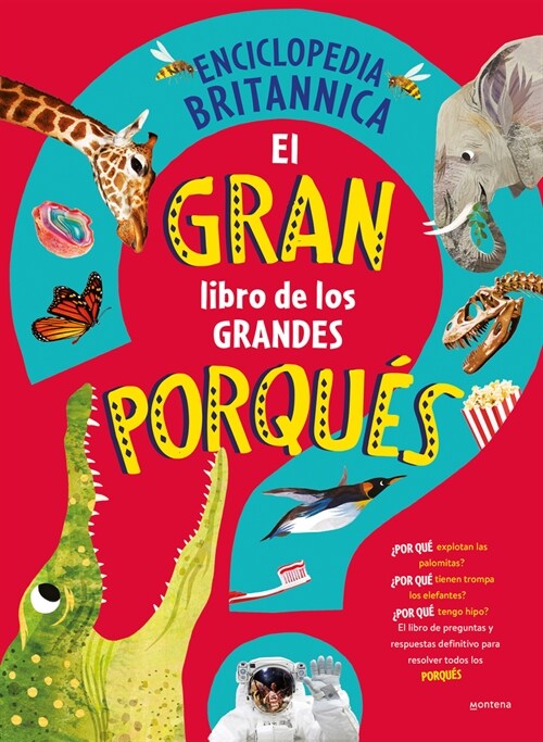 El Gran Libro de Los Grandes Porqu? / Britannicas First Big Book of Why (Hardcover)