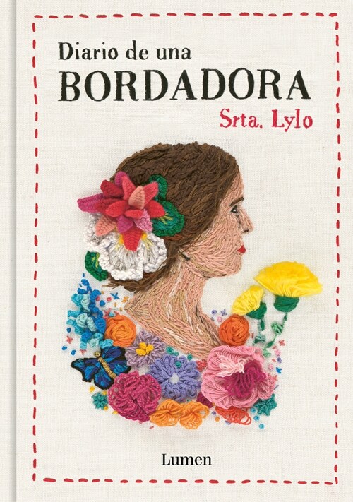 Diario de Una Bordadora / Diary of an Embroideress (Hardcover)