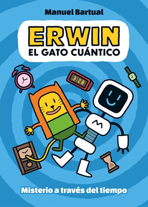 Erwin, Gato Cu?tico. Misterio a Trav? del Tiempo (1) / Erwin, Quantum Cat. Mys Tery Through Time (1) (Hardcover)