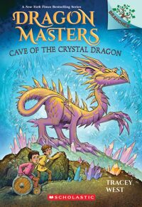 Dragon Masters. 26, Cave of the crystal dragon