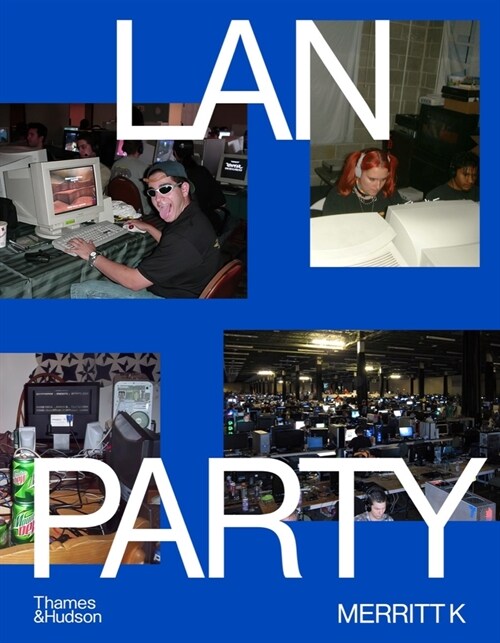 LAN Party : Inside the Multiplayer Revolution (Hardcover)