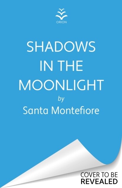 Shadows in the Moonlight : The sensational and devastatingly romantic new novel from the number one bestselling author! (Hardcover)