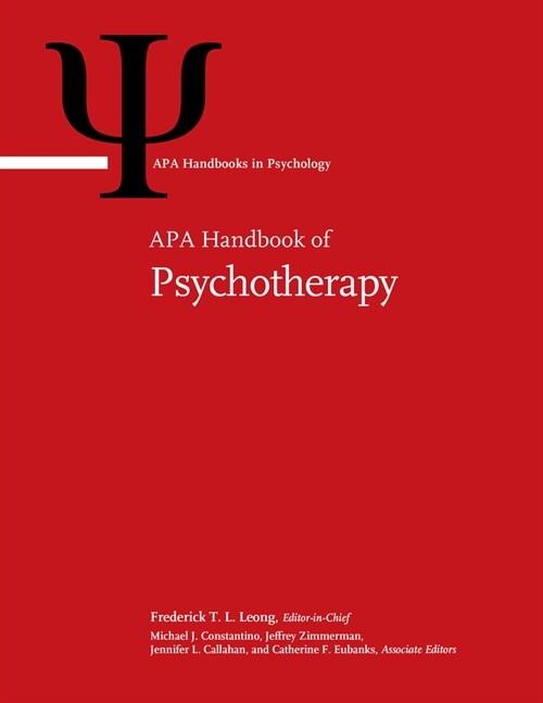 APA Handbook of Psychotherapy : Volume 1: Theory-Driven Practice and Disorder-Driven Practice, Volume 2: Evidence-Based Practice, Practice-Based Evide (Package)