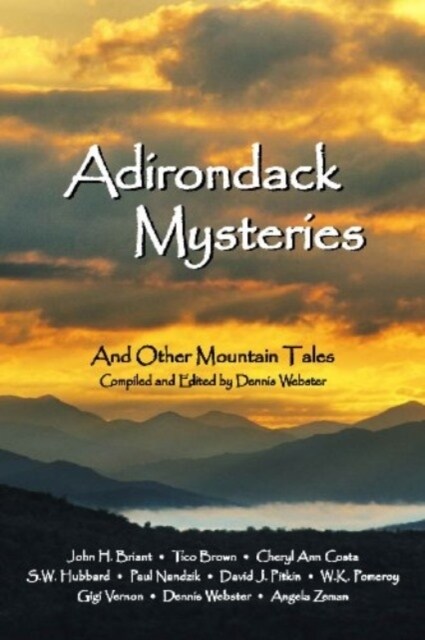 Adirondack Mysteries, and Other Mountain Tales (Paperback)