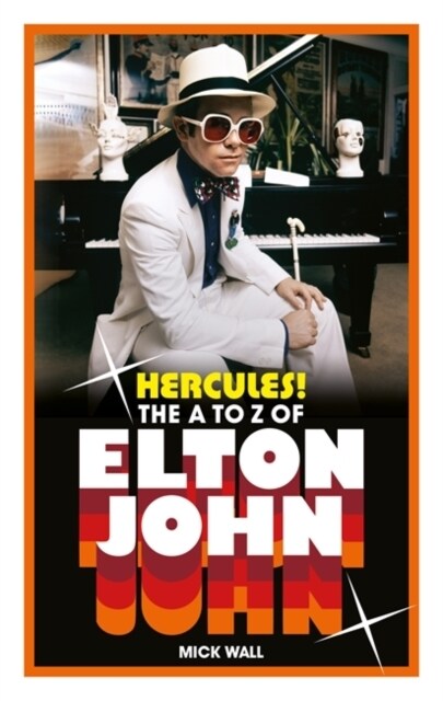Hercules! : The A to Z of Elton John (Hardcover)