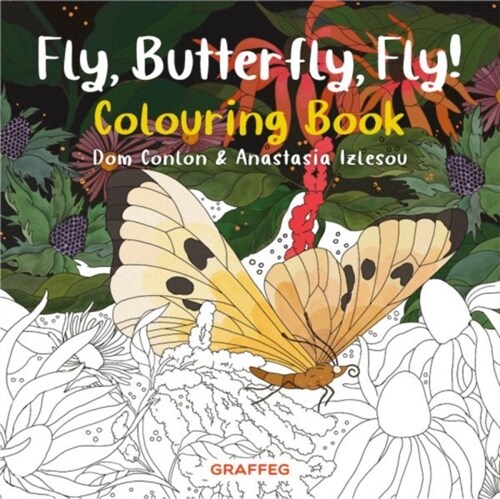 Fly, Butterfly, Fly! Colouring Book (Paperback)