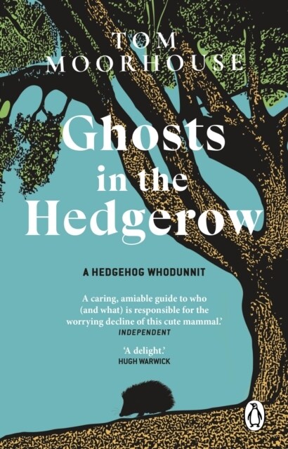 Ghosts in the Hedgerow : A hedghog whodunnit (Paperback)