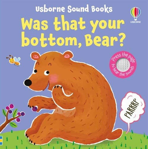 Was That Your Bottom, Bear? (Board Book)
