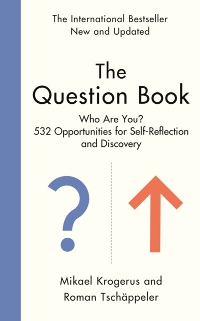 The Question Book : 532 Opportunities for Self-Reflection and Discovery (Hardcover, Main)