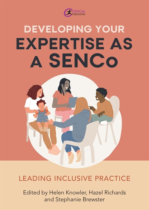 Developing Your Expertise as a SENCo : Leading Inclusive Practice (Paperback)