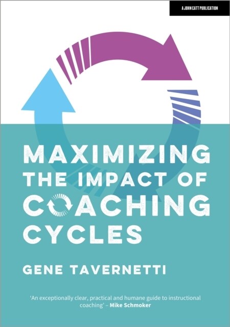 Maximizing the Impact of Coaching Cycles (Paperback)