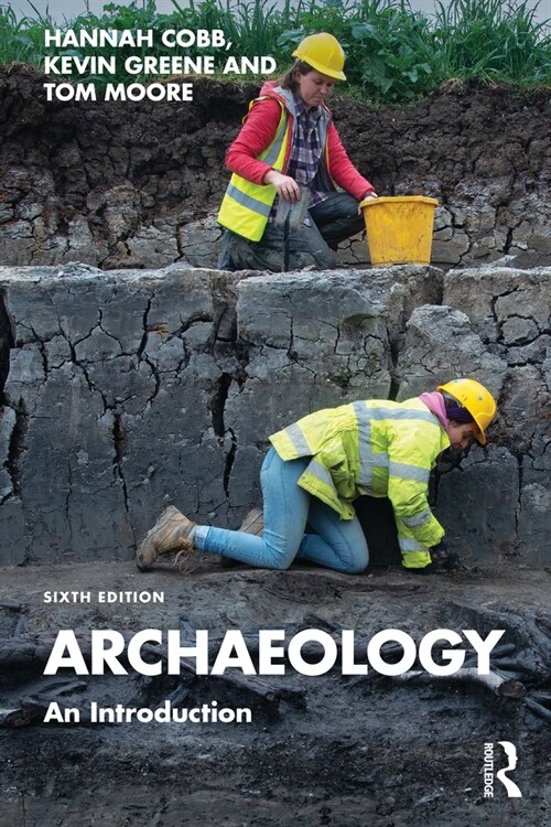 Archaeology : An Introduction (Paperback, 6 ed)