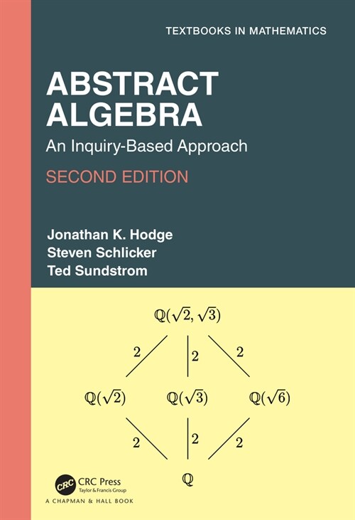 Abstract Algebra : An Inquiry-Based Approach (Hardcover, 2 ed)