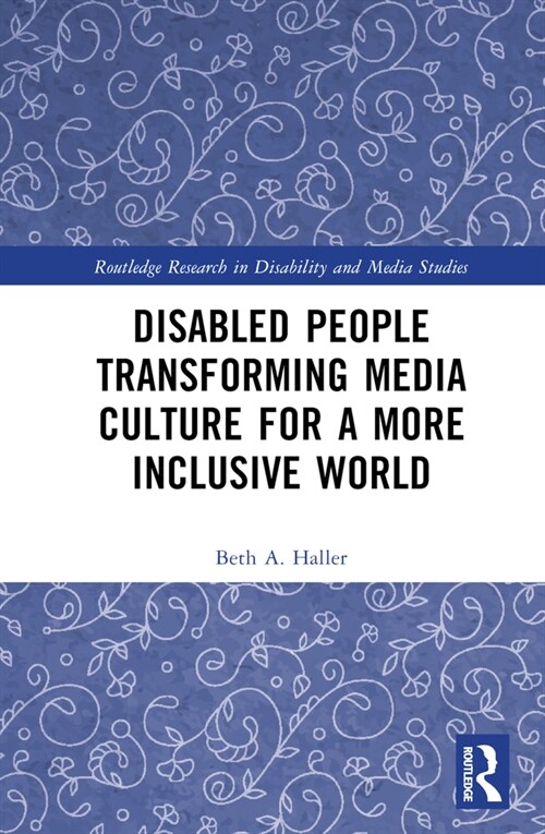 Disabled People Transforming Media Culture for a More Inclusive World (Hardcover, 1)