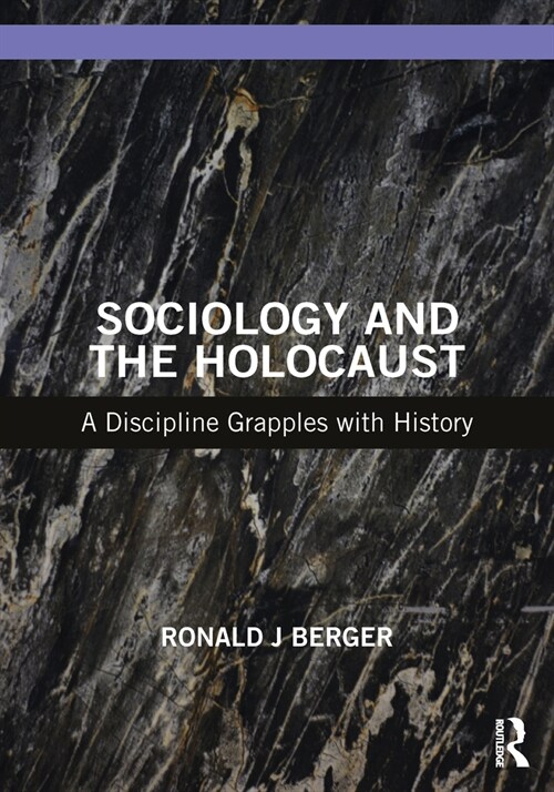 Sociology and the Holocaust : A Discipline Grapples with History (Paperback)