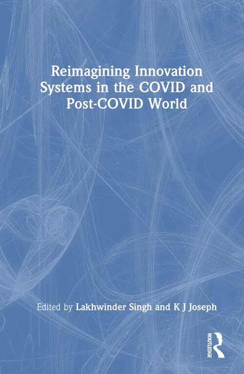 Reimagining Innovation Systems in the COVID and Post-COVID World (Paperback, 1)