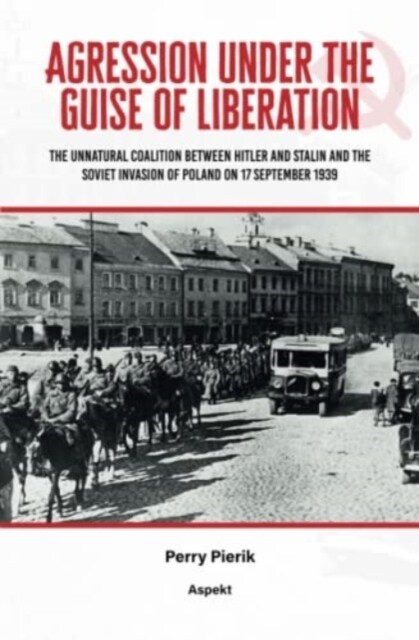 Agression under the Guise of Liberation (Paperback)