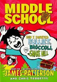 Middle School : How I Survived Bullies, Broccoli, and Snake Hill (Paperback)