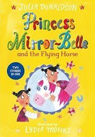 Princess Mirror-Belle and the Flying Horse (Paperback)