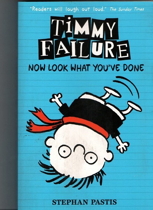 [중고] Timmy Failure #2 : Now Look What You‘ve Done (Paperback)