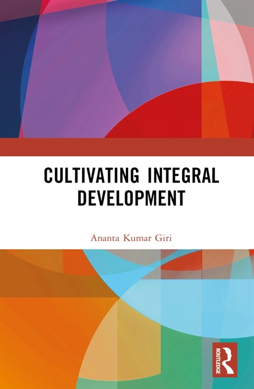 Cultivating Integral Development (Hardcover, 1)