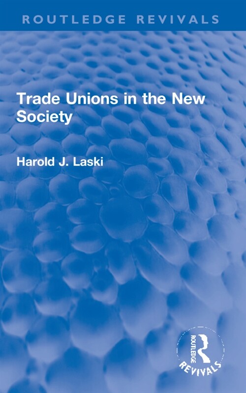 Trade Unions in the New Society (Paperback, 1)