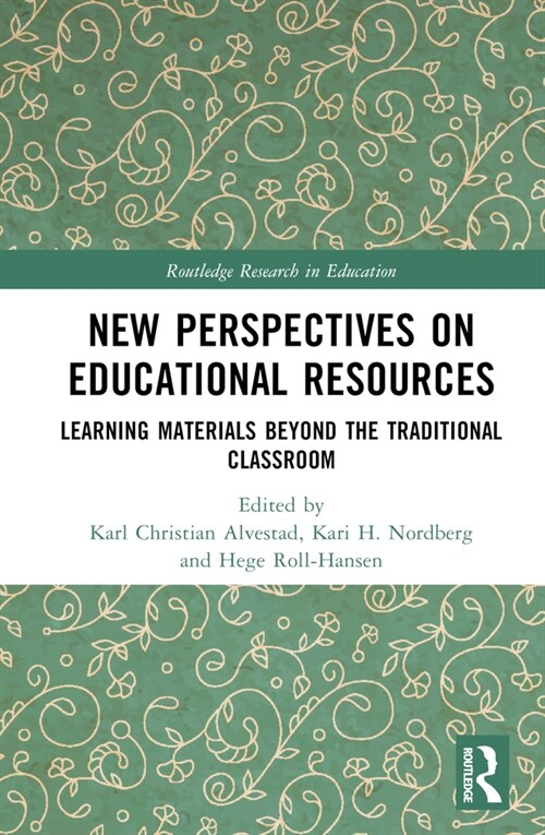 New Perspectives on Educational Resources : Learning Materials Beyond the Traditional Classroom (Hardcover)